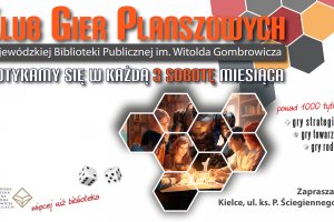 Zapraszamy na spotkanie klubu gier planszowych które będa się odbywac w każdą 3 sobotę miesiąca